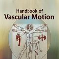 Cover Art for 9780128157145, Handbook of Vascular Motion by Christopher Cheng