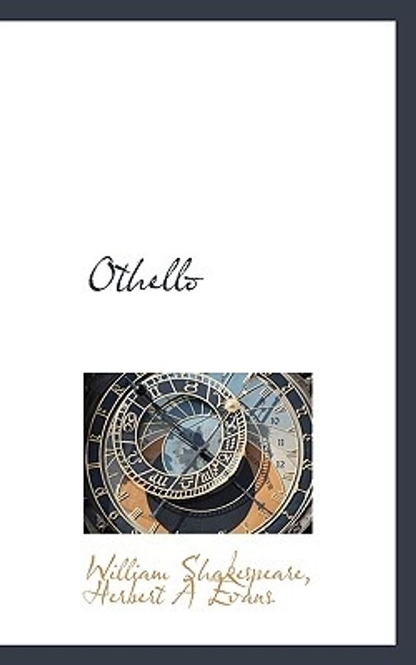 Cover Art for 9781117661957, Othello by William Shakespeare, Herbert A. Evans