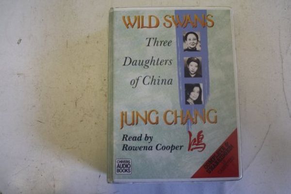 Cover Art for 9780745165257, Wild Swans: Complete & Unabridged by Jung Chang