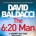 Cover Art for 9781529061963, The 6:20 Man by David Baldacci