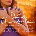 Cover Art for 9781743516157, Secret Lives by Diane Chamberlain