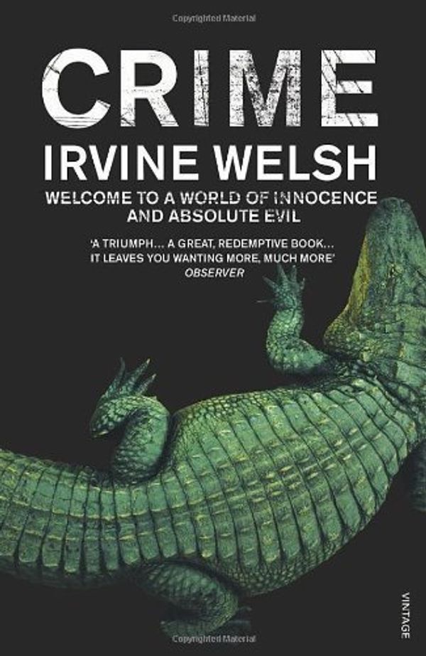 Cover Art for B00IIB08UA, Crime by Irvine Welsh(2009-07-02) by Irvine Welsh