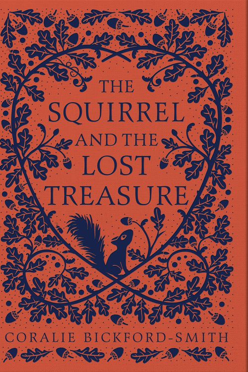 Cover Art for 9780241541975, The Squirrel and the Lost Treasure by Bickford-Smith, Coralie