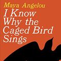 Cover Art for B0026LTNFO, I Know Why the Caged Bird Sings by Maya Angelou