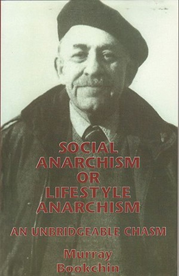 Cover Art for 9781873176832, Social Anarchism Or Lifestyle Anarch by Bookchin, Murray