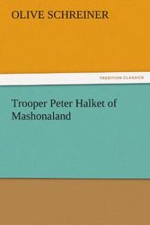 Cover Art for 9783842439719, Trooper Peter Halket of Mashonaland by Olive Schreiner