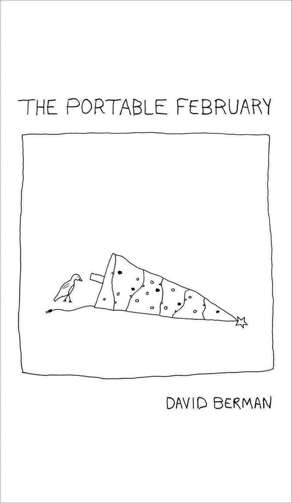 Cover Art for 9780982048016, The Portable February by David Berman