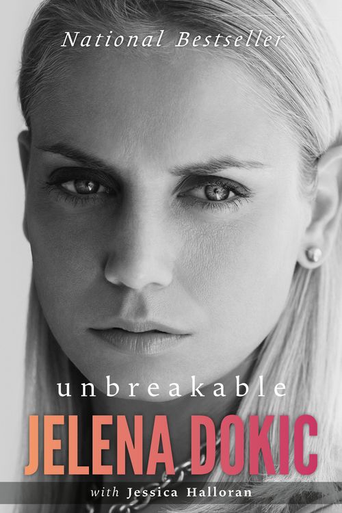 Cover Art for 9780143784241, Unbreakable by Jelena Dokic, Jess Halloran