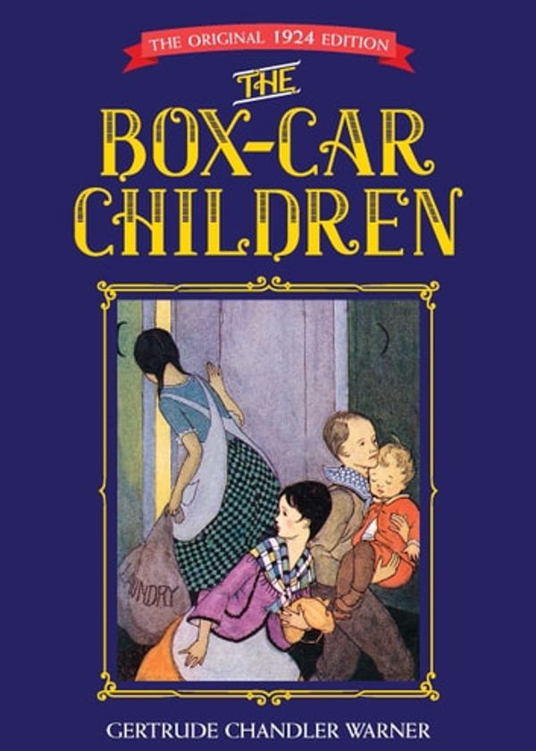 Cover Art for 9780486845906, The Box-Car Children: The Original 1924 Edition by Gertrude Chandler Warner