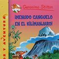 Cover Art for 9786070729249, ¡Menudo canguelo en el Kilimanaro! by Geronimo Stilton