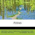 Cover Art for 9781241295400, Poems by Alice Christina (Thompson) Mrs. Wilfred, """"his000000" Meynell