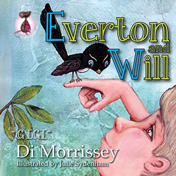Cover Art for 9781922134561, Everton and Will by Morrissey Di