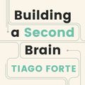 Cover Art for 9781800812482, Building a Second Brain by Tiago Forte, Andre Santana, Tiago Forte