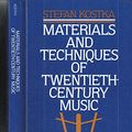 Cover Art for 9780135608302, Materials and Techniques of Twentieth Century Music by Stefan Kostka