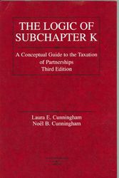 Cover Art for 9780314153128, Logic of Subchapter K: A Conceptual Guide to Taxation of Partnerships (American Casebook Series) by Laura E.Cunningham