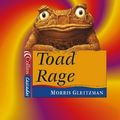 Cover Art for 9780007154371, Toad Rage by Morris Gleitzman