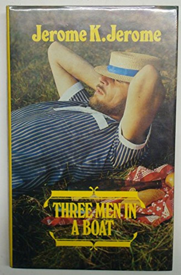 Cover Art for 9780859974035, Three Men in a Boat: To Say Nothing of the Dog by Jerome Jerome