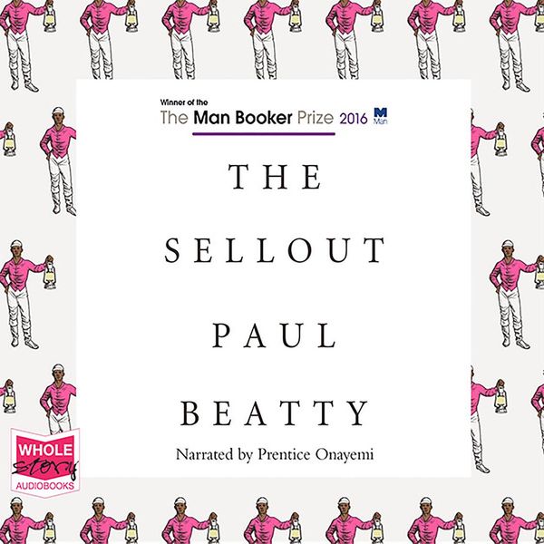 Cover Art for 9781510054318, The Sellout by Paul Beatty