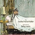 Cover Art for 9781590789117, No Such Thing by Jackie French Koller
