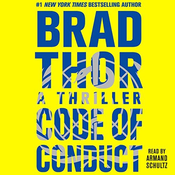 Cover Art for B01BFDP8KC, Code of Conduct: A Thriller by Brad Thor