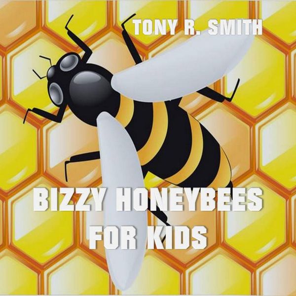 Cover Art for 9781982787127, Bizzy Honeybee for Kids by Unknown