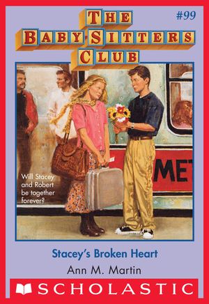 Cover Art for 9780545792325, The Baby-Sitters Club #99: Stacey's Broken Heart by Ann M. Martin