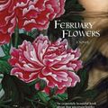 Cover Art for 9781416565192, February Flowers by Fan Wu