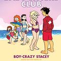 Cover Art for B07M5CW9XN, Boy-Crazy Stacey (The Baby-sitters Club Graphic Novel #7): A Graphix Book (The Baby-Sitters Club Graphix) by Ann M. Martin