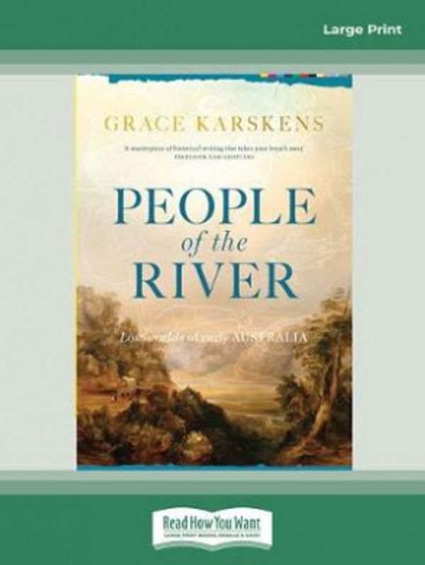 Cover Art for 9781741363142, People of the River by Grace Karskens