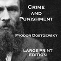 Cover Art for 9781505245622, Crime and Punishment: Translated By Constance Garnett by Fyodor Dostoevsky