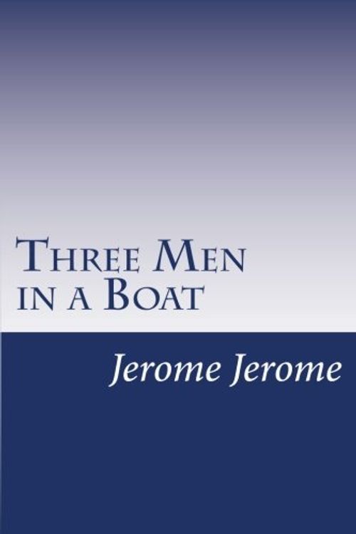 Cover Art for 9781499318142, Three Men in a Boat by Jerome K. Jerome