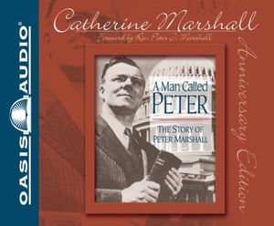 Cover Art for 9781598597578, A Man Called Peter by Dr Catherine Marshall