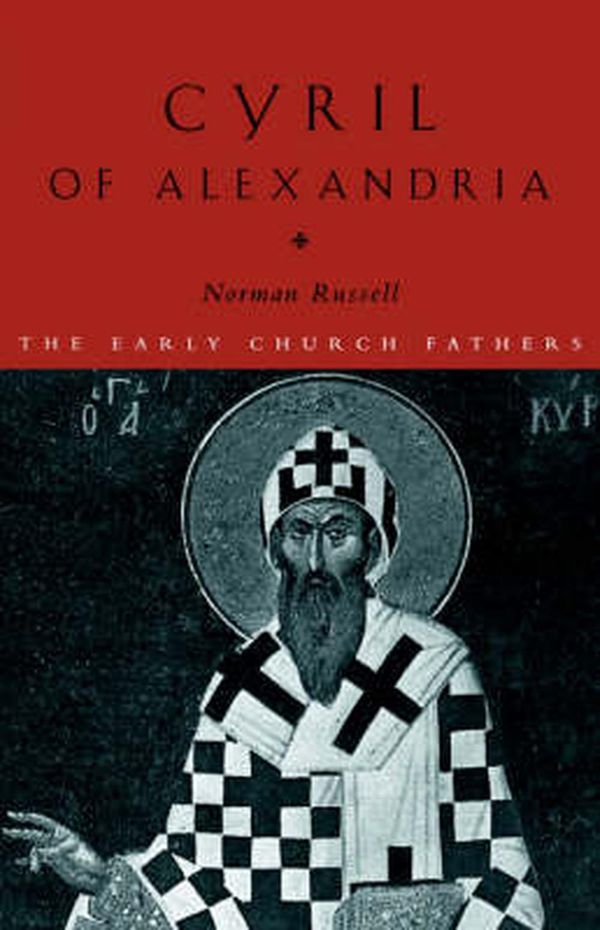 Cover Art for 9780415182515, Cyril of Alexandria by Norman Russell