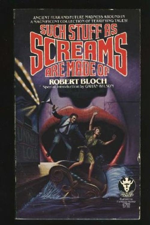 Cover Art for 9780345279965, Such Stuff As Screams Are Made Of by Robert Bloch