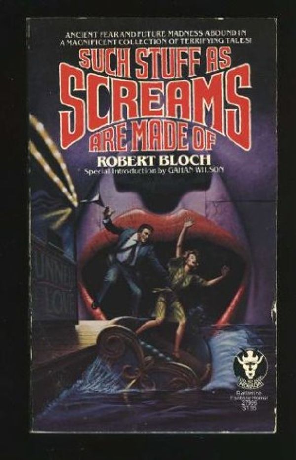 Cover Art for 9780345279965, Such Stuff As Screams Are Made Of by Robert Bloch