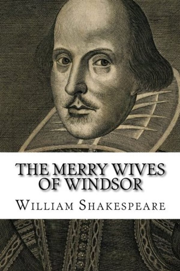 Cover Art for 9781500643287, The Merry Wives of Windsor by William Shakespeare