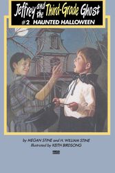 Cover Art for 9780449903278, Jeffrey and the Third-Grade Ghost: Haunted Halloween by Megan Stine