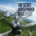 Cover Art for B09J6H5Q2B, The Secret Horsepower Race by Calum E. Douglas