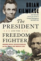 Cover Art for 9780593460238, The President and the Freedom Fighter by Brian Kilmeade