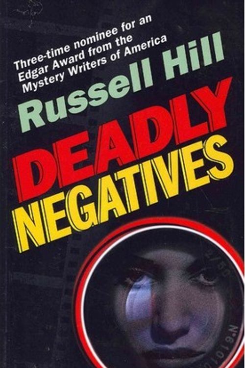 Cover Art for 9781929355846, Deadly Negatives by Russell Hill