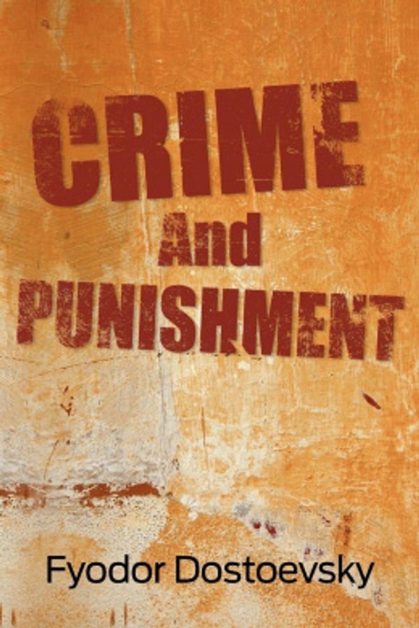 Cover Art for 9781613821824, Crime and Punishment by Fyodor Dostoyevsky