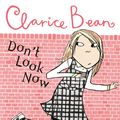 Cover Art for 9781408369128, Clarice Bean, Don't Look Now by Lauren Child