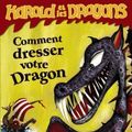 Cover Art for 9782203032613, Harold et les dragons: Comment dresser votre dragon by Cressida Cowell