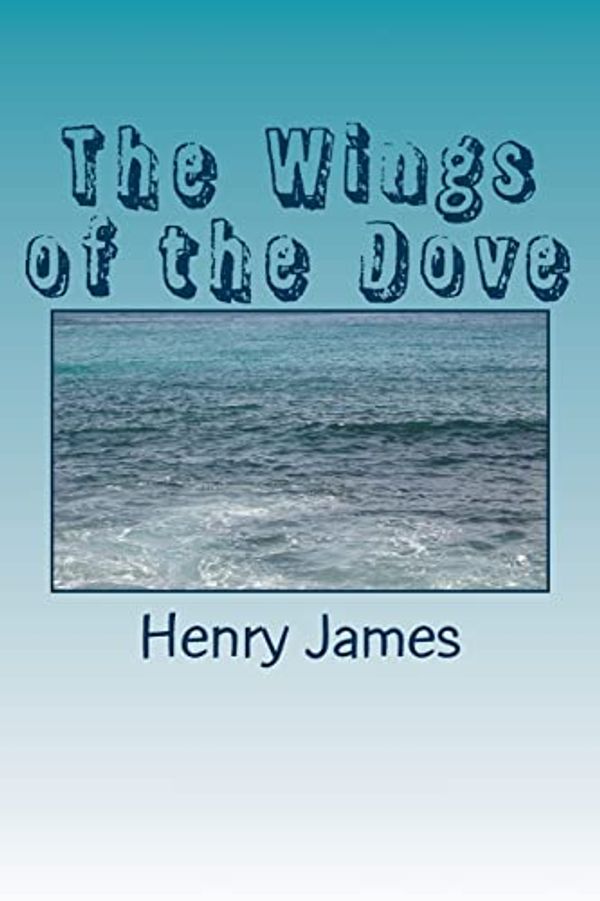 Cover Art for 9781984983152, The Wings of the Dove by Henry James