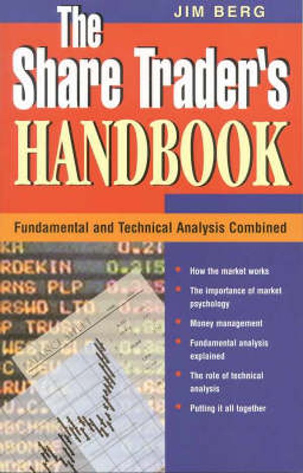 Cover Art for 9780701636425, Share Traders Handbook: Fundamental and Technical Analysid Combined by Jim Berg
