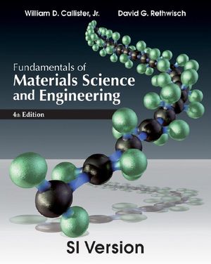 Cover Art for 9781118322697, Fundamentals of Materials Science and Engineering by William D. Callister, David G. Rethwisch