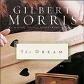 Cover Art for 9780310252337, The Dream by Gilbert Morris