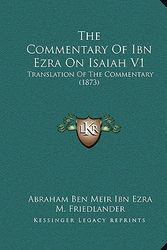 Cover Art for 9781165119615, The Commentary of Ibn Ezra on Isaiah V1 by Abraham Ben Meir Ibn Ezra
