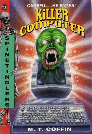 Cover Art for 9780380783120, S 12: Killer Computer (Spinetinglers) by M. T. Coffin