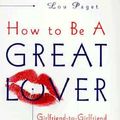 Cover Art for 9780767902878, How to Be a Great Lover by Lou Paget